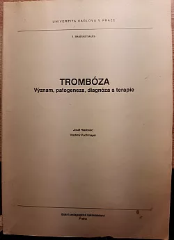 Trombóza: Význam, patogeneza, diagnóza a terapie