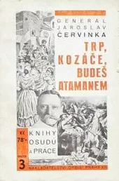 Trp, kozáče, budeš atamanem