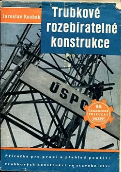 Trubkové rozebiratelné konstrukce