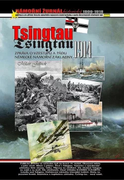Tsingtau 1914: zpráva o vzestupu a pádu pevnosti