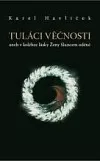 Tuláci věčnosti: Aneb v kolébce lásky Ženy Sluncem oděné