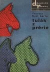 Tulák z prérie