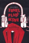 Tunel plný krve aneb kauza Diag Human
