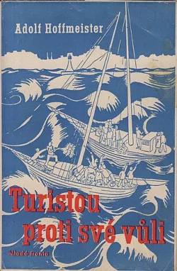 Turistou proti své vůli