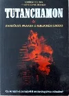 Tutanchamon - Zamlčená pravda o biblickém exodu