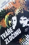 Tváře zločinu
