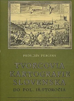 Tvorcovia kartografie Slovenska do pol. 18. storočia