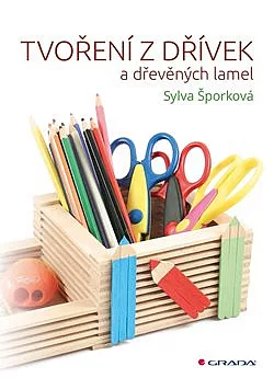 Tvoření z dřívek a dřevěných lamel