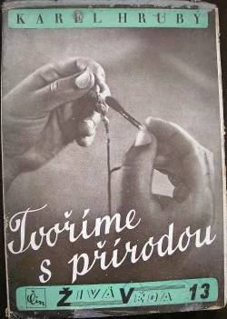 Tvoříme s přírodou. Praktická genetika