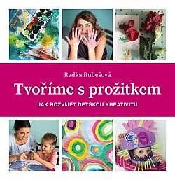 Tvoříme s prožitkem: Jak rozvíjet dětskou kreativitu