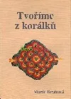 Tvoříme z korálků