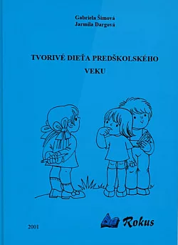 Tvorivé dieťa predškolského veku
