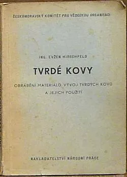 Tvrdé kovy: Obrábění materiálů, vývoj tvrdých kovů a jejich použití