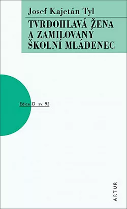 Tvrdohlavá žena a zamilovaný školní mládenec