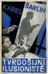 Tvrdošíjní ilusionisté