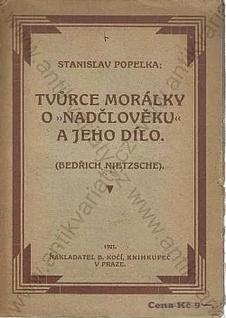 Tvůrce morálky o nadčlověku a jeho dílo