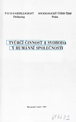 Tvůrčí činnost a svoboda v humánní společnosti