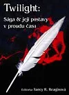 Twilight: Sága a její postavy v proudu času