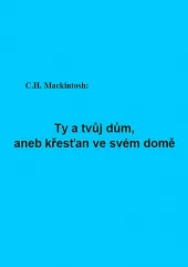 Ty a tvůj dům, aneb křesťan ve svém domě
