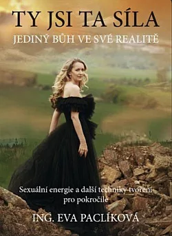 Ty jsi ta síla: Jediný Bůh ve své realitě