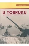 U Tobrúku pod československým praporem proti Rommelovi