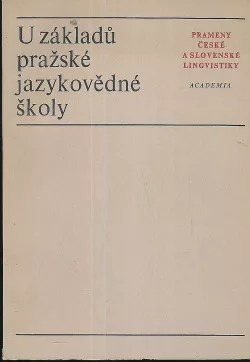 U základů pražské jazykovědné školy