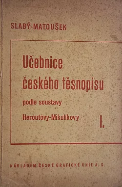 Učebnice českého těsnopisu podle soustavy Heroutovy - Mikulíkovy I.