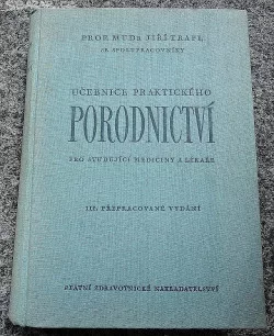 Učebnice praktického porodnictví pro studující medicíny a lékaře