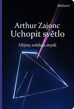 Uchopit světlo – Dějiny světla a mysli
