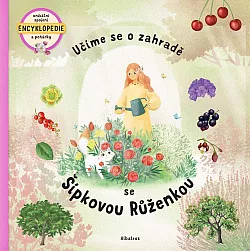 Učíme se o zahradě se Šípkovou Růženkou