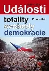 Události totality, svobody a demokracie