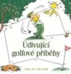 Udivující golfové příběhy