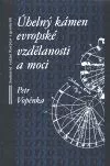 Úhelný kámen evropské vzdělanosti a moci