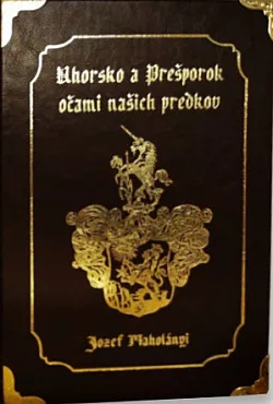 Uhorsko a Prešporok očami našich predkov