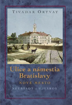 Ulice a námestia Bratislavy - Nové Mesto