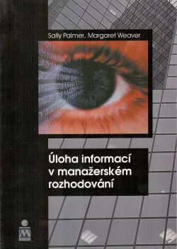 Úloha informací v manažerském rozhodování