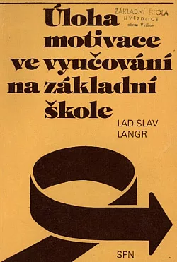 Úloha motivace ve vyučování na základní škole