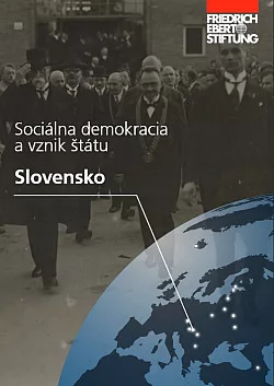 Uloha slovenskej sociálnej demokracie v procese etablovania sa a vzniku prvej ČSR