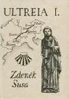 Ultreia I. díl