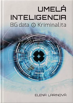 Umelá inteligencia - BIG dáta. Kriminalita