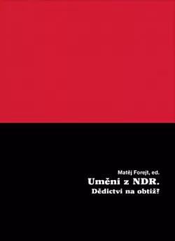 Umění z NDR: Dědictví na obtíž?