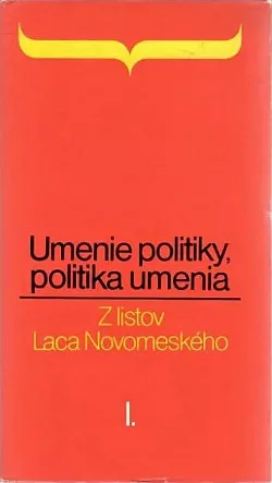 Umenie politiky, politika umenia I.