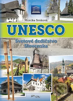 UNESCO: Lokality svetového dedičstva na Slovensku