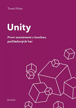 Unity: První seznámení s tvorbou počítačových her