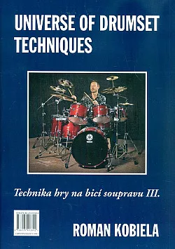 Universe of drumset techniques: Technika hry na bicí soupravu III.