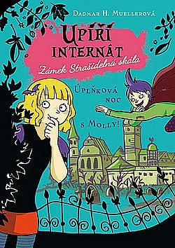 Upíří internát 4 - Úplňková noc s Molly!