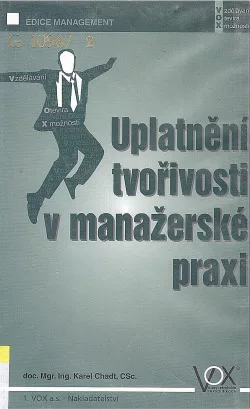 Uplatnění tvořivosti v manažerské praxi