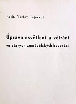 Úprava osvětlení a větrání ve starých zemědělských budovách
