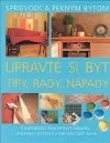 Upravte si byt - tipy, rady, nápady