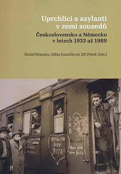 Uprchlíci a azylanti v zemi sousedů: Československo a Německo v letech 1933 až 1989